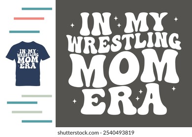 In meiner Wrestling Mom Ära T Shirt Design 