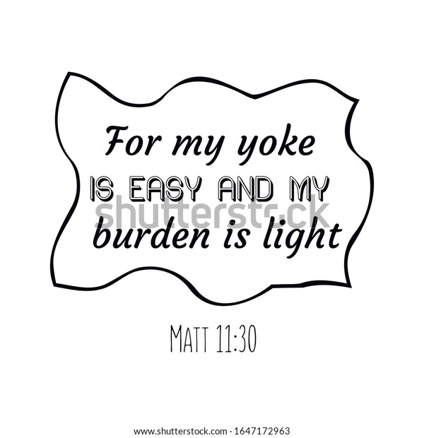 My Yoke Easy My Burden Light Stock Vector (Royalty Free) 1647172963