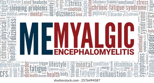 Myalgic Encephalomyelitis ME word cloud conceptual design isolated on white background.