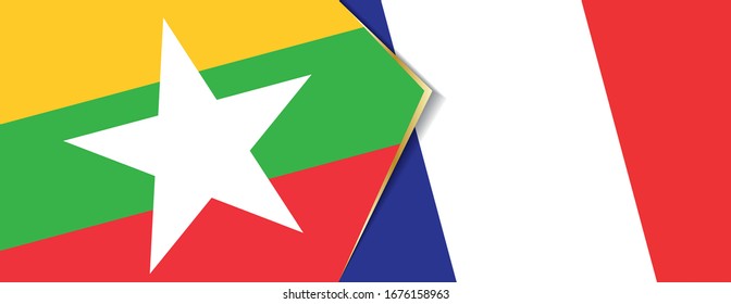 Myanmar and France flags, two vector flags symbol of relationship or confrontation.