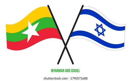 Myanmar and Israel Flags Crossed And Waving Flat Style. Official Proportion. Correct Colors.