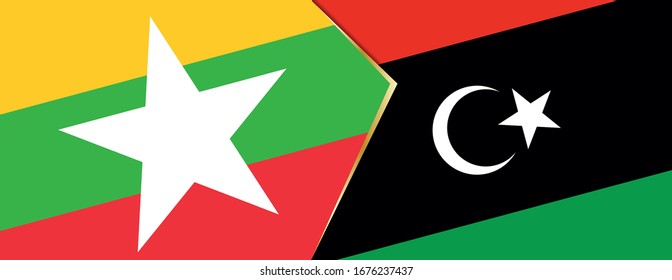 Myanmar and Libya flags, two vector flags symbol of relationship or confrontation.