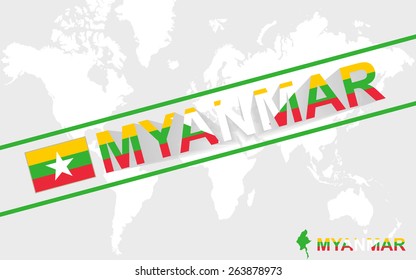 Myanmar map flag and text illustration, on world map