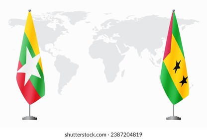  Myanmar and Sao Tome and Principe flags for official meeting against background of world map.