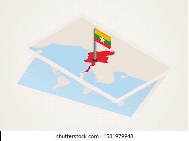 Myanmar selected on map with isometric flag of Myanmar. Vector paper map.