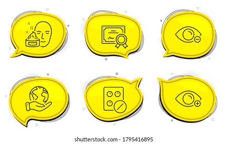 Myopia sign. Diploma certificate, save planet chat bubbles. Farsightedness, Medical tablet and Face cream line icons set. Eye vision, Medicine pill, Gel. Healthcare set. Outline icons set. Vector