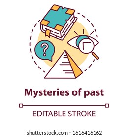 Mysteries of past concept icon. Historical researching. Study of ancient monuments, documents. Archeological researching idea thin line illustration. Vector isolated outline drawing. Editable stroke