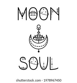 The mystery astrological phrase. Magical lettering - Moon soul 