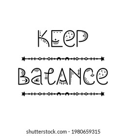 The mystery astrological phrase. Magical lettering - Keep balance 