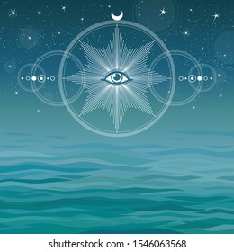 Mystical drawing: All-seeing eye, energy circle. Alchemy, magic, esoteric, occultism. Background - night star sky, ocean waves. Vector illustration. Place for the text.