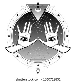 Mystical drawing: human hands have an omniscience eye. Background - night star sky, Sacred geometry. Alchemy, magic, esoteric, occultism. Monochrome Vector Illustration isolated 