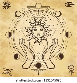 Mystical drawing: human hands hold the sun. Circle of a phase of the moon. Sacred geometry. Alchemy, magic, esoteric, occultism.  Background - imitation of old paper. Vector Illustration.