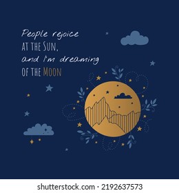 Mystical moon illustration with quote. Mystical postcard with quote. Cute elegant collection of cosmic elements.