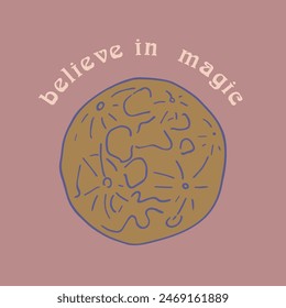 Mystical quote Believe in Magic with doodle moon. Spiritual social media post template