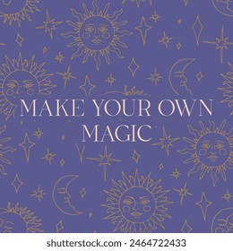 Mystical quote Make Your Own Magic on celestial background with sun and moon. Spiritual social media post template