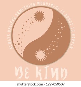 Mystical Ying Yang Symbol Sun Stars Be Kind Slogan Vector Design