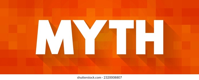 Myth is a folklore genre consisting of narratives that play a fundamental role in a society, text concept background