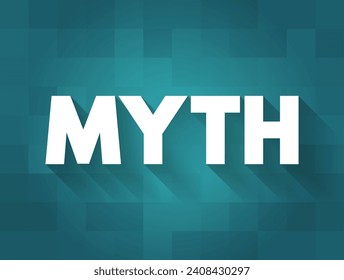 Myth is a folklore genre consisting of narratives that play a fundamental role in a society, text concept background