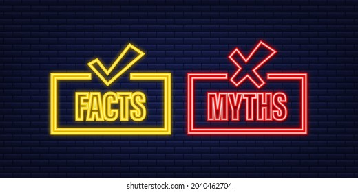 Myths facts. Facts, great design for any purposes. Neon icon. Vector stock illustration.