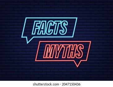 Myths facts. Facts, great design for any purposes. Neon icon. Vector stock illustration.