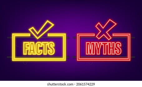 Myths facts. Facts, great design for any purposes. Neon icon. Vector stock illustration