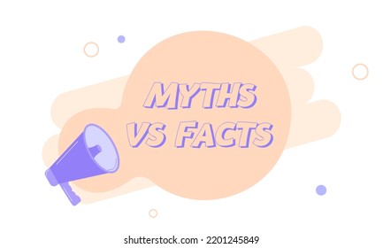 Myths and facts logo vector megaphone background. Check fact truth fake concept