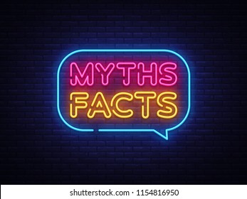 Myths Facts Neon Text Vector. Myths Facts neon sign, design template, modern trend design, night neon signboard, night bright advertising, light banner, light art. Vector illustration