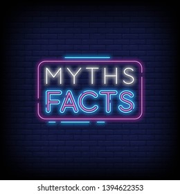 Myths Facts Neon Text Vector with a Brick Wall Background. Vector illustration