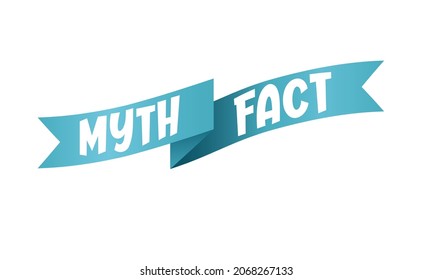 Myths And Facts Sign. Myths Vs Facts Header Design. True Or False Facts Bubble. Banner Design For Any Purposes