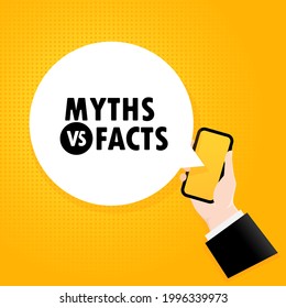 Myths or facts. Smartphone with a bubble text. Poster with text Myths or facts. Comic retro style. Phone app speech bubble. Vector EPS 10. Isolated on background.