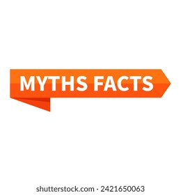 Myths Facts Text In Orange Ribbon Rectangle Shape For Information Announcement Business Marketing Social Media
