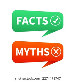 Myths, facts. Myths vs facts banners. Badges for marketing and advertising. Concept of careful fact-checking or simple comparison of evidence. Tick and cross. Pop-up web banner. Vector illustration