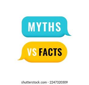 Myths vs Facts 3d geometric message bubble. Banner design for business, news and journalism. Vector illustration.