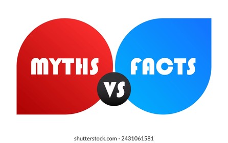 Myths vs Facts banner in red and blue speech bubbles. Balloon, business, advertising, announcement, promotion, logo design. Place your text. True False, confirmation, denial. Vector illustration