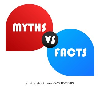 Myths vs Facts banner in red and blue speech bubbles. Balloon, business, advertising, announcement, promotion, logo design. Place your text. True False, confirmation, denial. Vector illustration