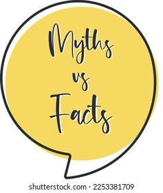 Myths vs facts comic speech bubble in pop art style. Comic speech. Dialog window. Yellow banner for sale.