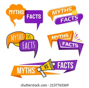 Myths Vs Facts Icons. Truth And False Badges. Fact Checking, Lie And Propaganda Proofing Popup Bubble Or Message Box, Fake News, Social Media Rumors Comparing With True Information Vector Clouds