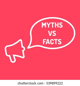 Myths vs facts. Megaphone with speech bubble icon. Flat vector illustration on red background.