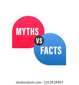 Myths vs facts on red and blue bubbles. Facts vs myths. Concept of thorough fact-checking or easy compare evidence. Badges for marketing and advertising. Vector illustration