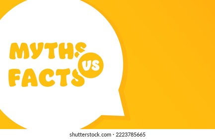 Myths vs Facts. Speech bubble with Myths vs Facts text. 2d illustration. Flat style. Vector line icon for Business and Advertising