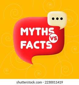 Myths vs facts. Speech bubble with Myths vs facts text. Business concept. 3d illustration. Spiral background. Vector line icon for Business and Advertising