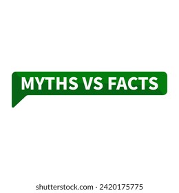 Myths Vs Facts Text In Green Rectangle Shape For Information Announcement Business Marketing Social Media
