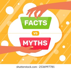 Myths vs facts title. Fiction and truth juxtaposition. Hands holding confrontation images. Legend versus reality. Proof or fiction. Trustworthy or false news comparison