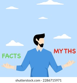 Myths vs Facts, true or false information, fake news or fictional, reality versus mythology knowledge concept, confused and doubtful businessman thinking with curiosity compare between facts or myths.