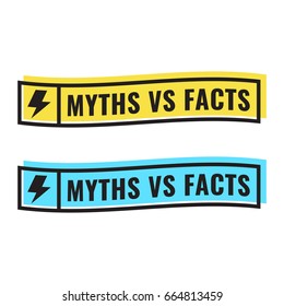 Myths vs facts. Two badges. Flat vector illustration on white background.