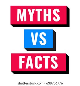 Myths vs facts. Vector illustration on white background.