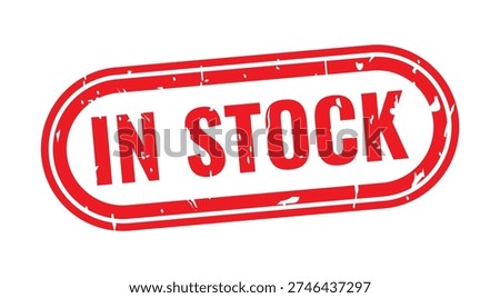 n Stock Rubber Stamp: A bold red rubber stamp declares IN STOCK, conveying immediate availability and ready-to-ship status for products and services.