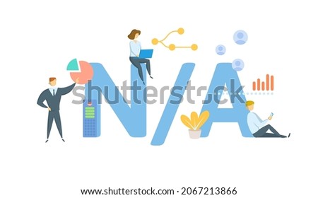NA, Not Available. Concept with keyword, people and icons. Flat vector illustration. Isolated on white.
