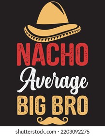 NACHO AVERAGE BIG BRO ILLUSTRATION