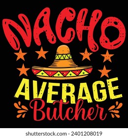 Nacho Average Butcher typography Vectors 